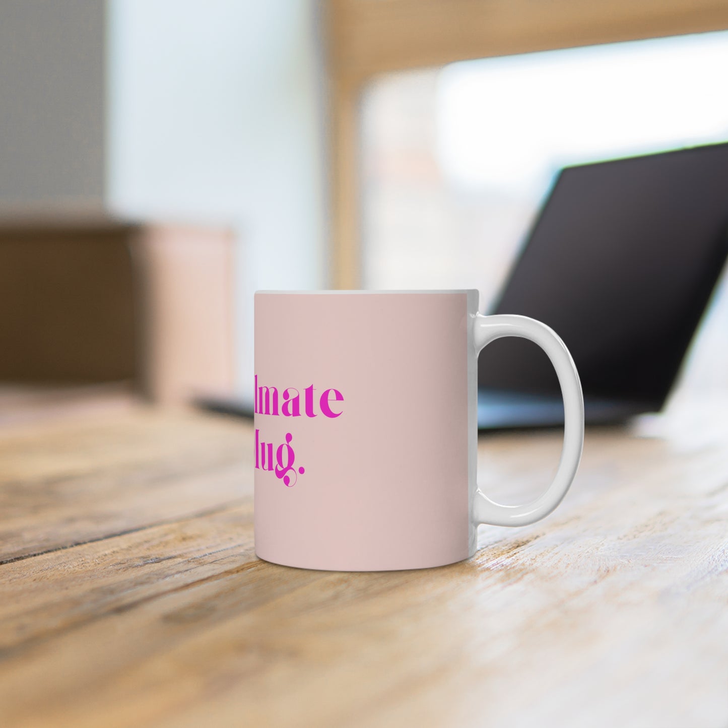 My Soulmate in a Ceramic Mug - Pink