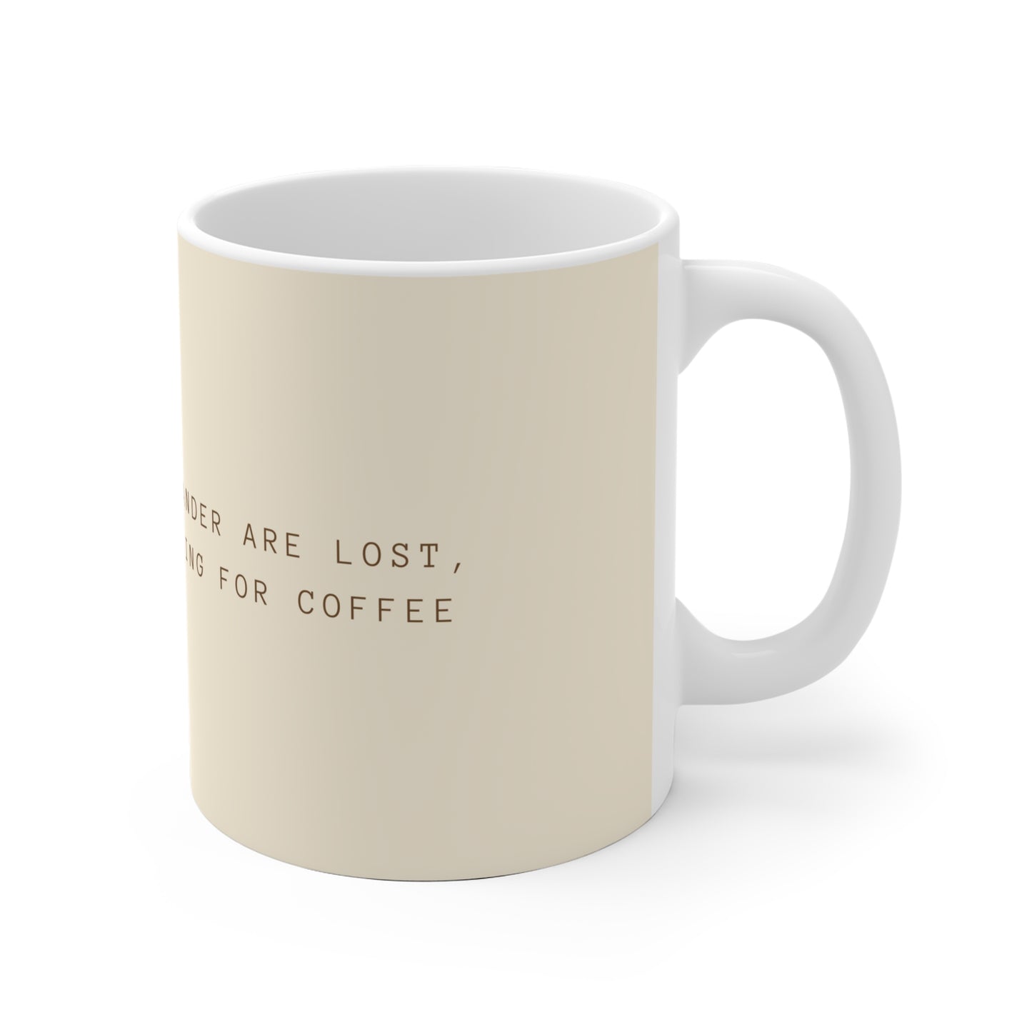 Just Looking For Coffee Ceramic Mug - Beige