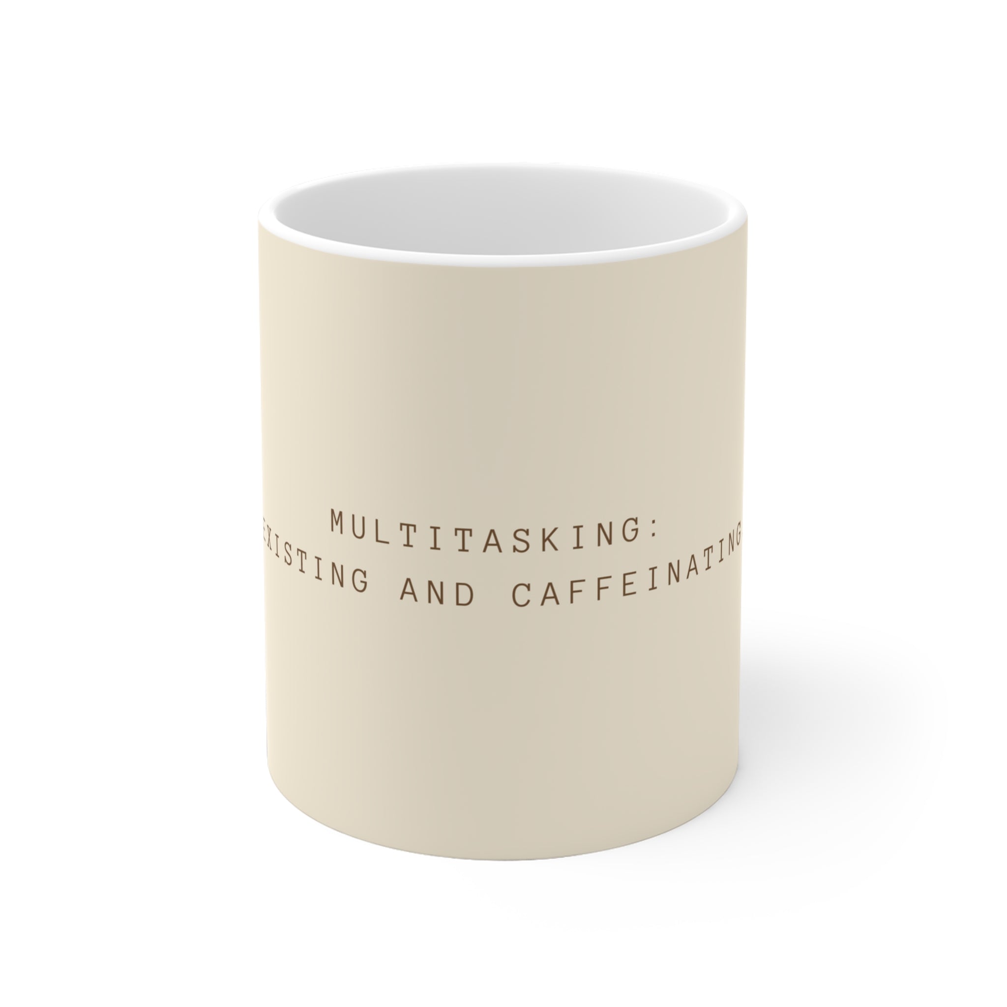 Multitasking: Existing and Caffeinating Ceramic Mug - Beige – STORE NO ...