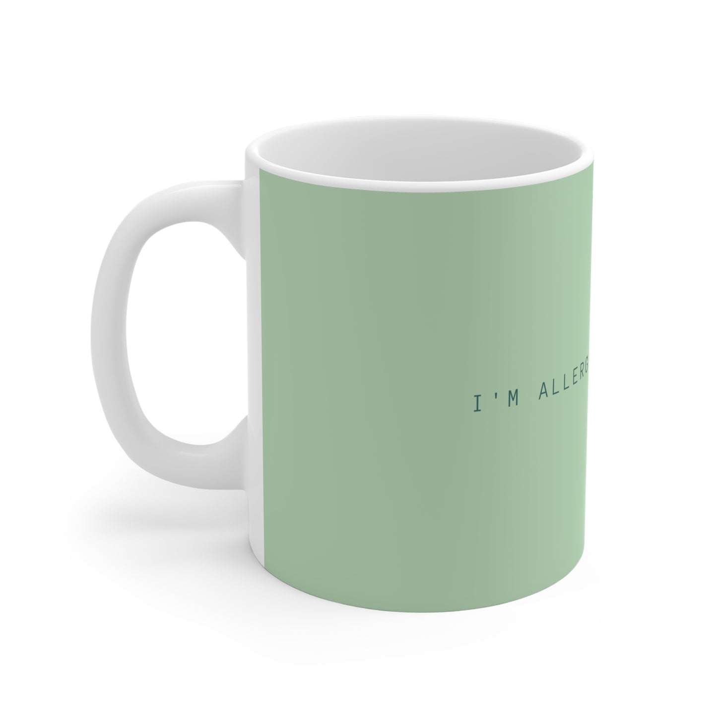 I'm Allergic To Mornings - Ceramic Mug - Pastel Green