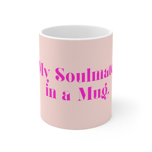My Soulmate in a Ceramic Mug - Pink