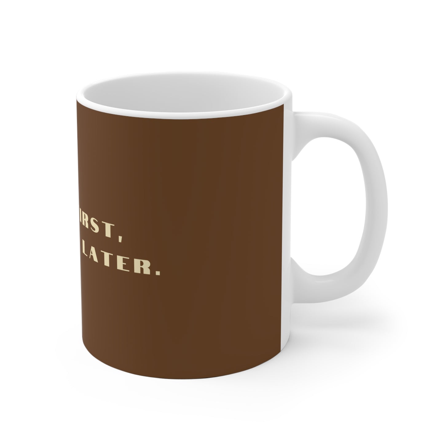 Coffee First, Questions Later Ceramic Mug - Brown