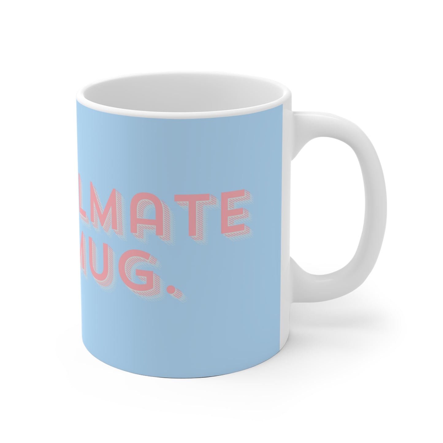 My Soulmate in a Ceramic Mug - Blue/Pink