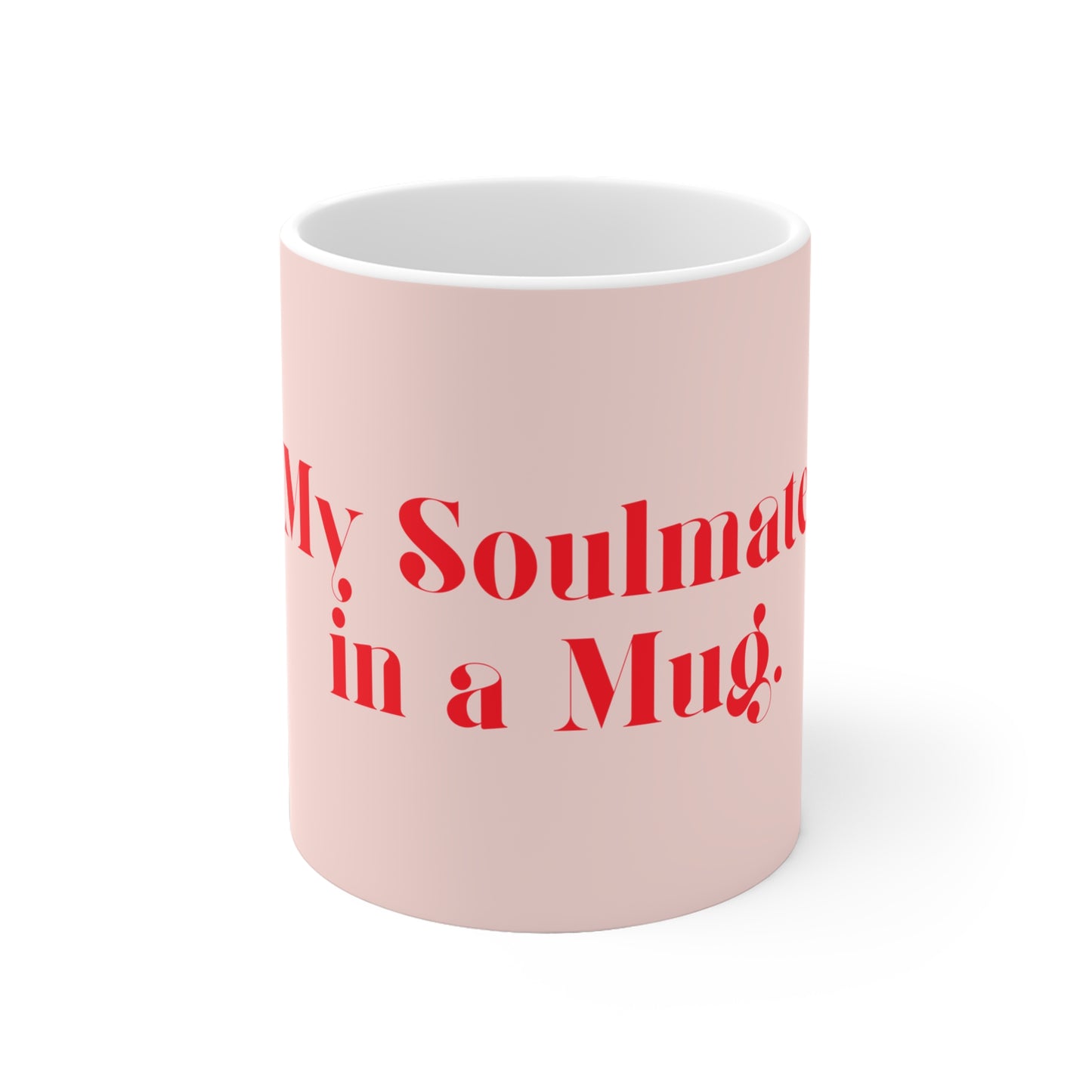 My Soulmate in a Mug