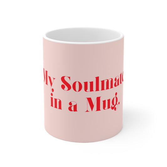 My Soulmate in a Ceramic Mug - Pastel Pink