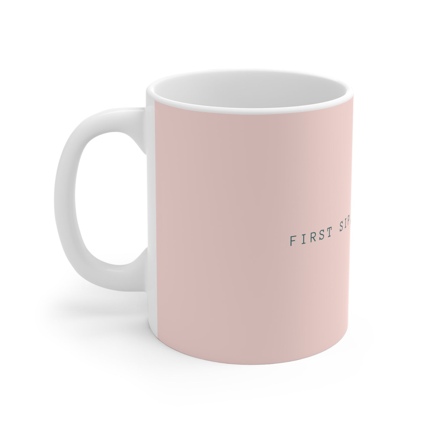 First Sip, Then Conquer Ceramic Mug - Pastel Pink