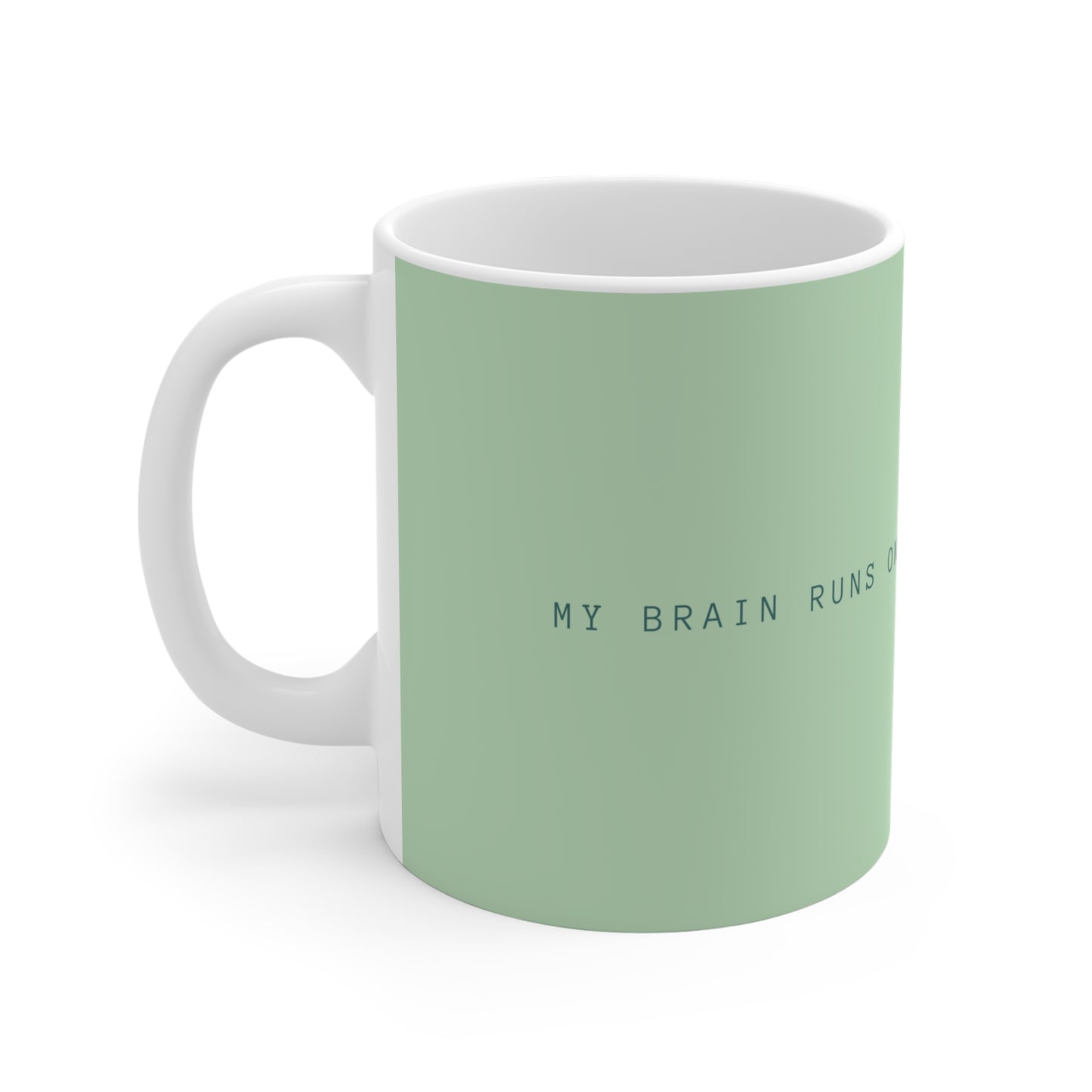 I Run on Caffeine and Memes Ceramic Mug - Pastel Green