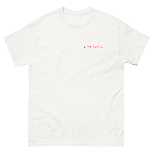 Never Have I Ever T-Shirt (Red)