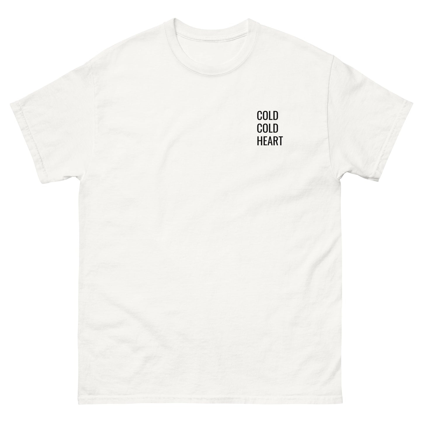 Cold Cold Heart T-Shirt